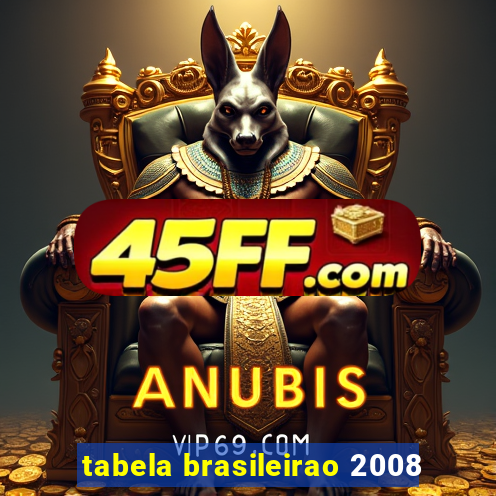 tabela brasileirao 2008